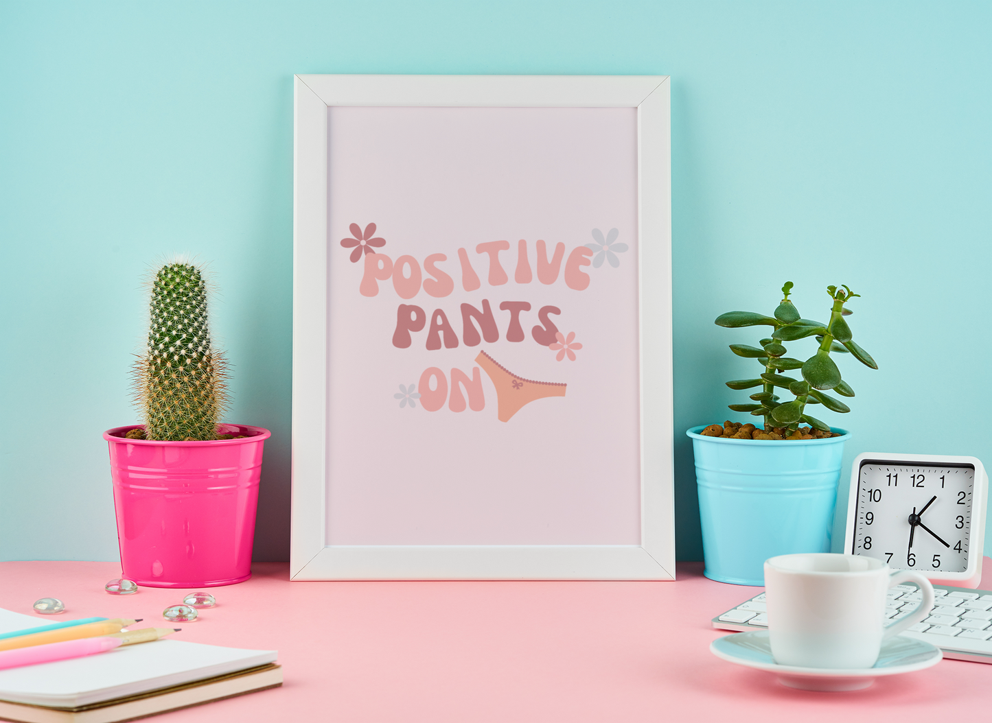 Retro Pink "Positive Pants On" Wall Art Print | Unframed Print