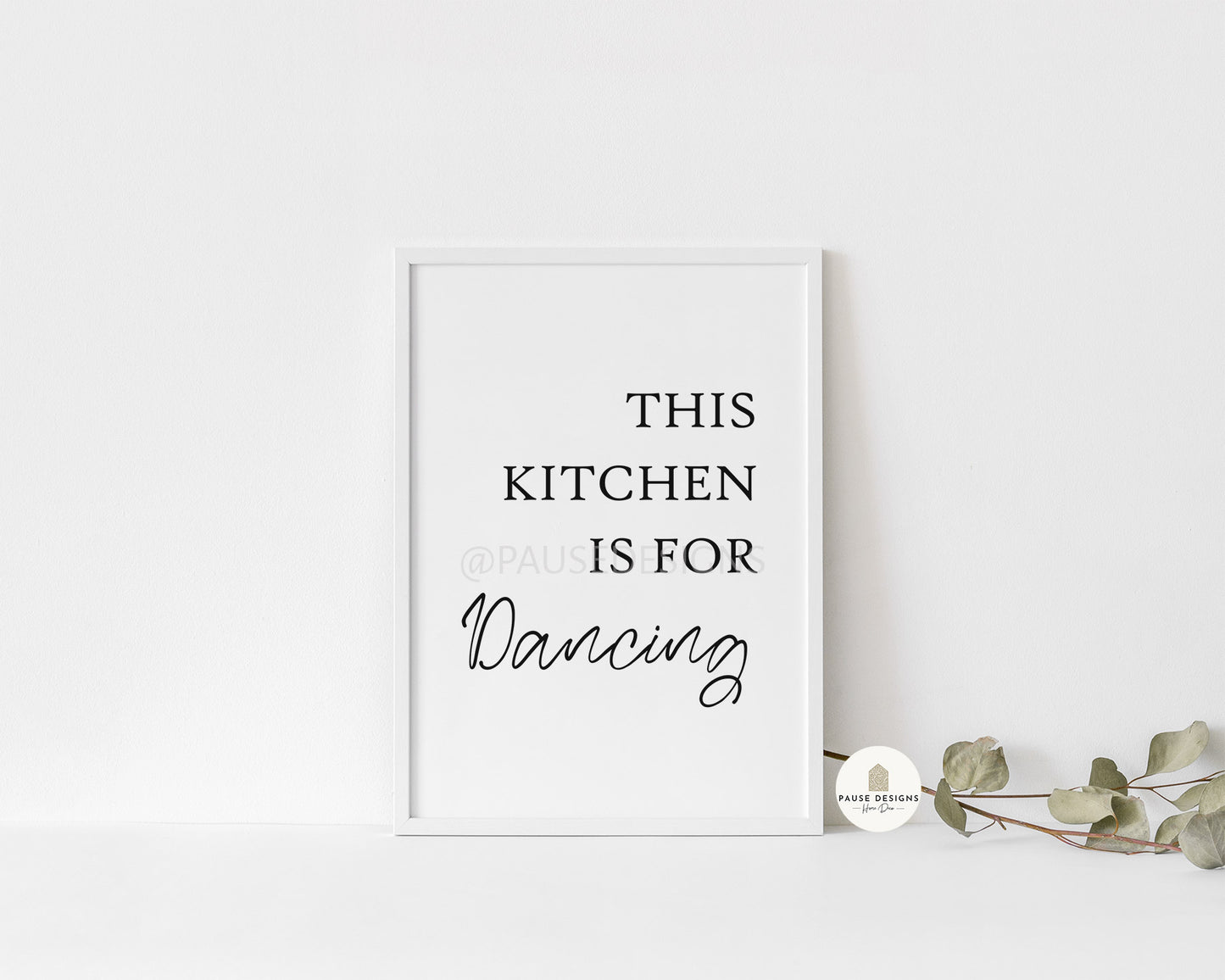 This Kitchen Is For Dancing Typography Wall Art Print | Unframed Print