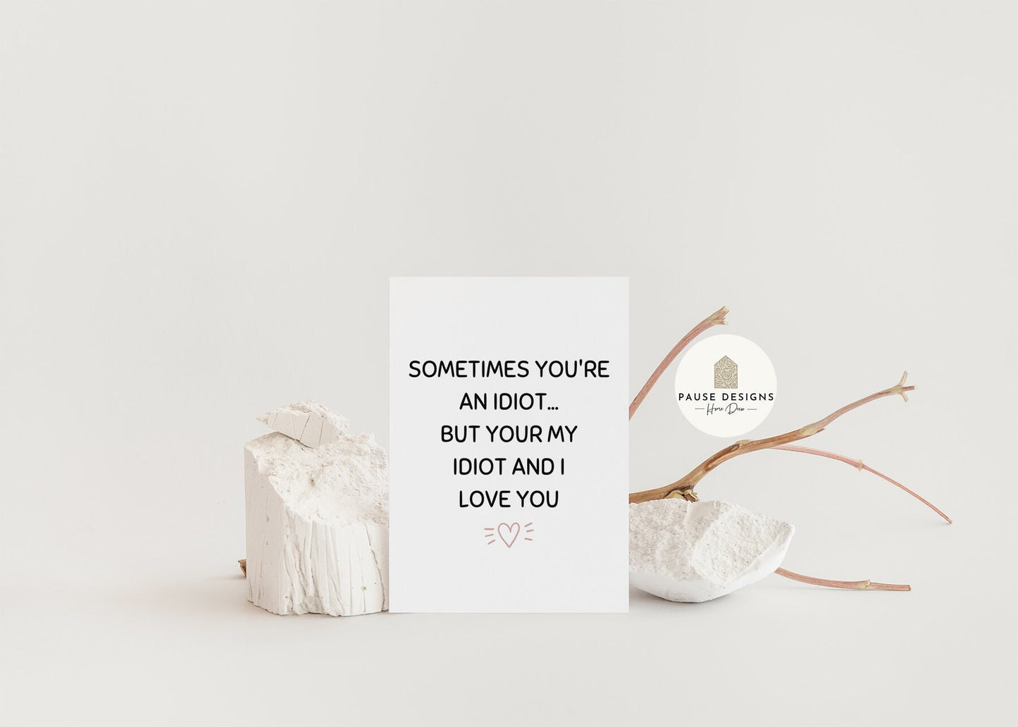 Your My Idiot Valentine's Day Card | Funny Cards | Valentines Card For Her | Card For Him | Wife Card | Husband Card | Humour Cards