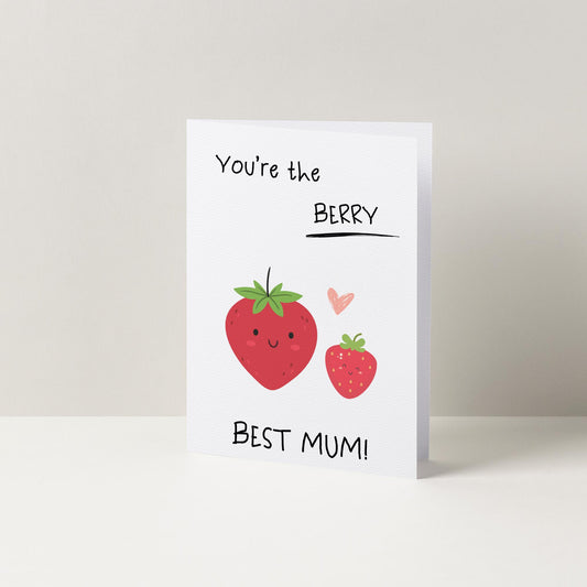 You're The Berry Best Mum Mother's Day Card, Cards For Mum, Mothers Day Card, Cute Cards, Strawberry Kawaii Card, Funny Cards