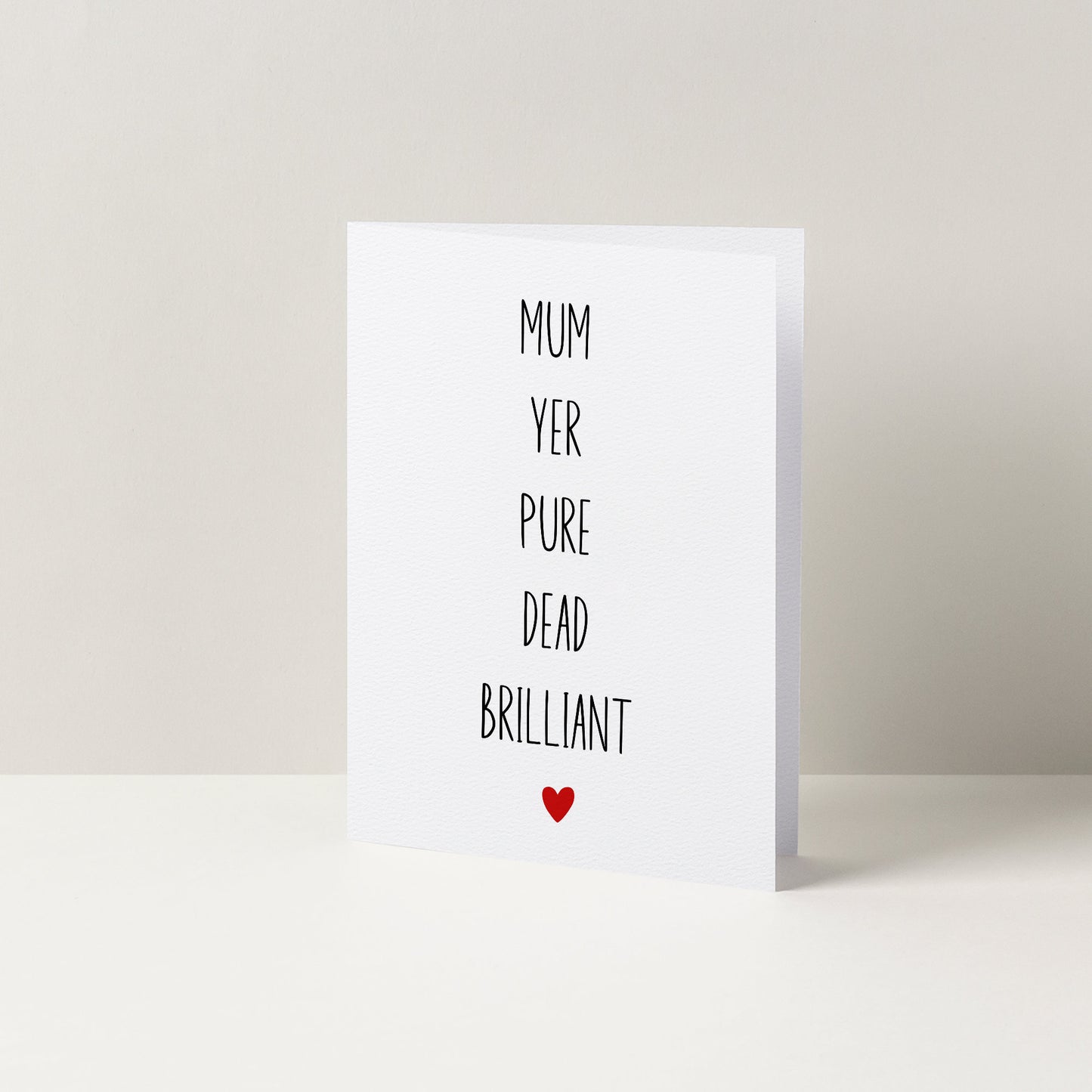 Scottish Mum Yer Pure Dead Brilliant Mother's Day Card | Cards For Mum | Mothers Day Card | Cute Cards | Minimalist Cards | Scottish Cards
