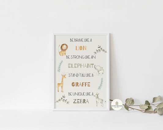 Safari Be Brave Like A Lion Nursery Wall Art Print | Unframed Print