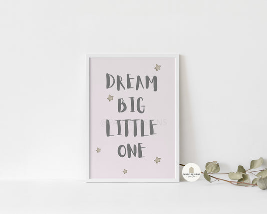 Dream Big Little One Blush Pink Girls Room Wall Art Print | Unframed Print