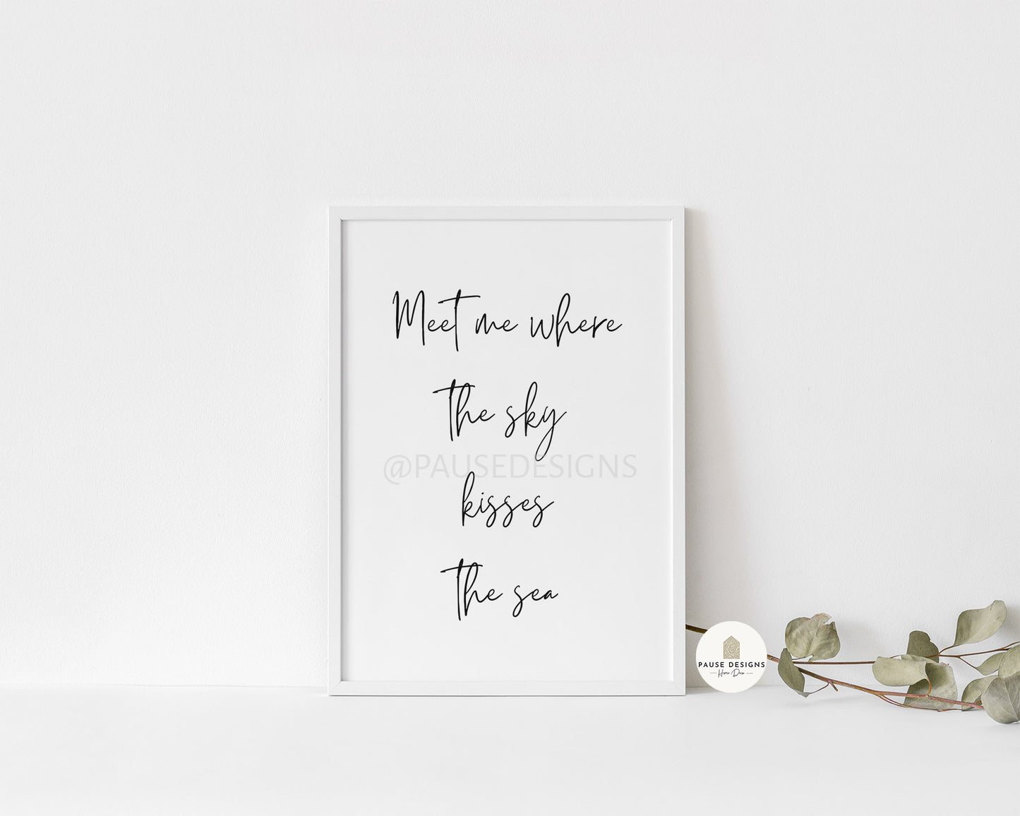 Meet Me Where The Sky Kisses The Sea Typography Wall Art Print | Unframed Print