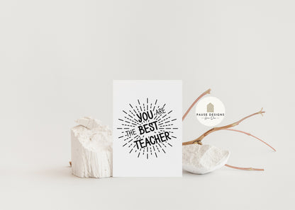 You're The Best Teacher Greetings Card | Teacher Thank You Card