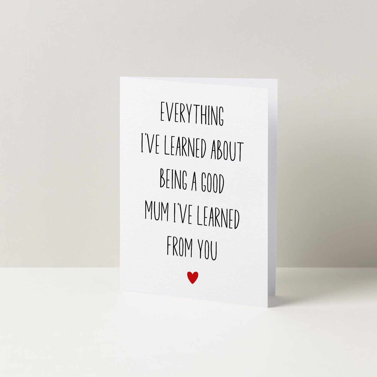 Being A Good Mum I Learned From You Mother's Day Card | Cards For Mum | Mothers Day Card | Cute Cards | Minimalist Cards | Sentimental Card