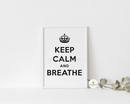 Keep Calm And Breathe Positive Motivational Wall Art Print | UNFRAMED PRINT | Home Décor | A3/A4/A5 Prints | Quote Wall Art Prints