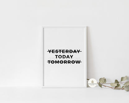 a picture of a white frame with the words today tomorrow on it