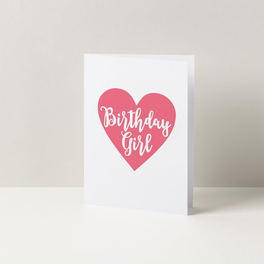 Birthday Girl Heart Cute Birthday Greeting Card | A6 Card | Card for her | Card for daughter | Cute Card | Card for Friend | Pink Heart Card