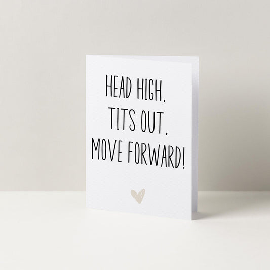 Head High, T*ts Out Funny Birthday Card, A6 Card, Funny Birthday Greetings Card, Cards For Her, Cards For Friend, Minimalist Birthday Card