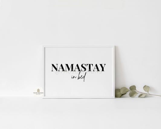 Namastay In Bed Typography Wall Art Print | Unframed Print