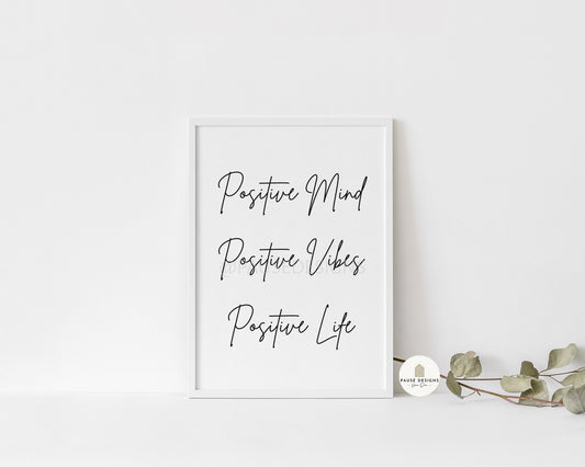 Positive Mind, Positive Vibes, Positive Life Typography Wall Art Print | Unframed Print