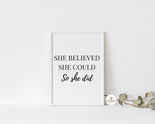 She Believed She Could, So She Did Motivational Typography Wall Art Print | Unframed Print