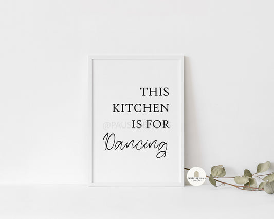 This Kitchen Is For Dancing Typography Wall Art Print | Unframed Print