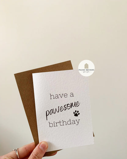Have a Pawesome Birthday Paw Print Greetings Card