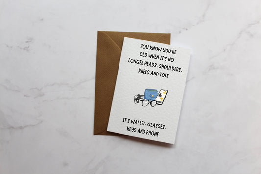 You Know You're Getting Old Funny Birthday Card | A6 Greeting Card | Card For Husband | Card For Friend | Card For Him | Joke Card