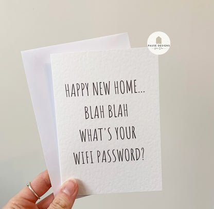 Happy New Home, What's Your Wifi Funny New Home Greeting Card